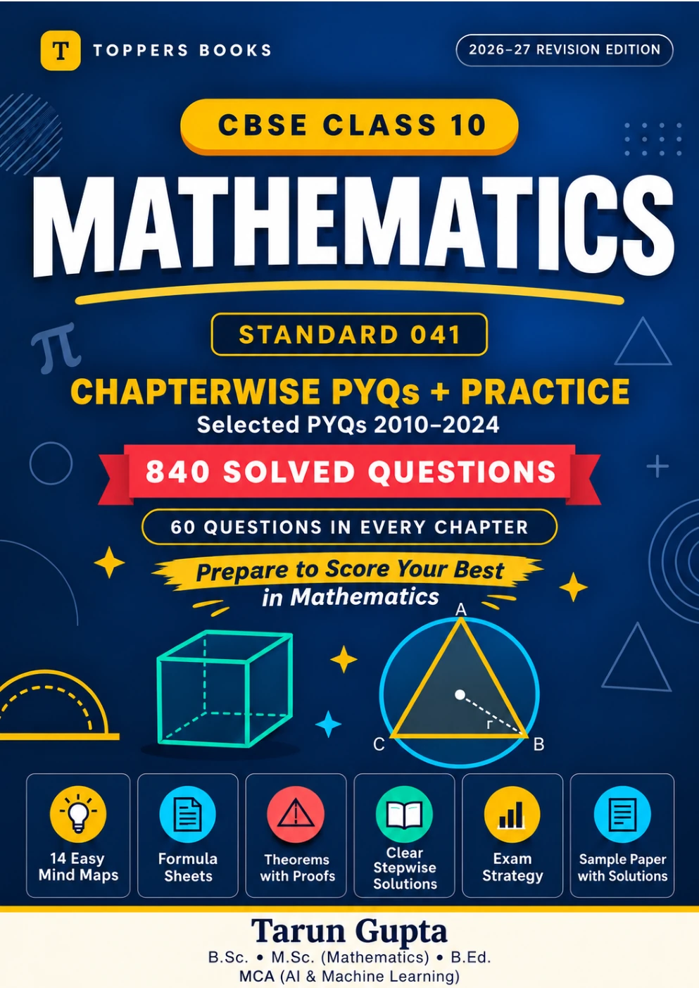 Toppers Books — CBSE Class 10 Mathematics Standard 041, Chapterwise PYQs and Practice. 2026–27 revision edition.